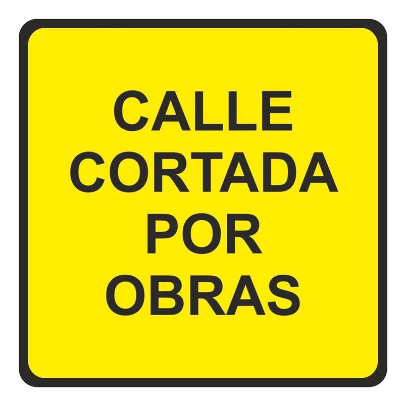 V10036 NORMALUZ - SEÑAL VIAL METALICA CALLE CORTADA OBRA 500X500mm