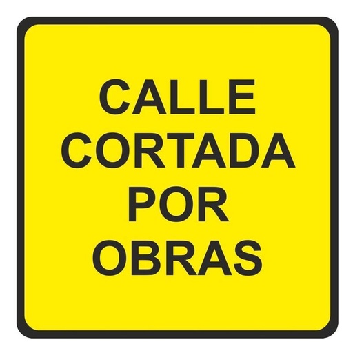 [00119783] V10036 NORMALUZ - SEÑAL VIAL METALICA CALLE CORTADA OBRA 500X500mm