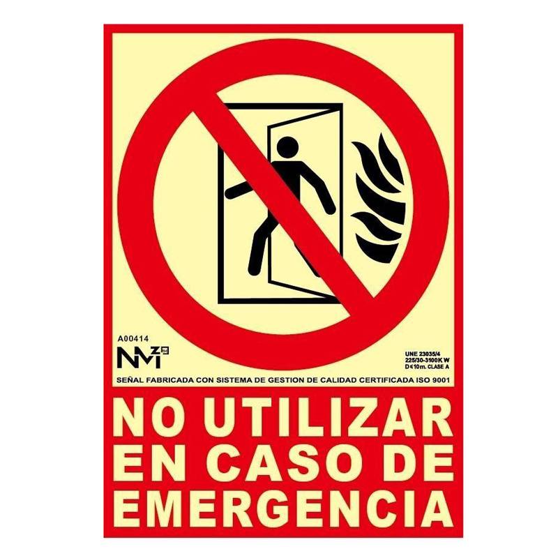 B00114 NORMALUZ - SEÑAL NO UT EN CASO DE EMERG PVC 0,7mm Clase B 210X300mm