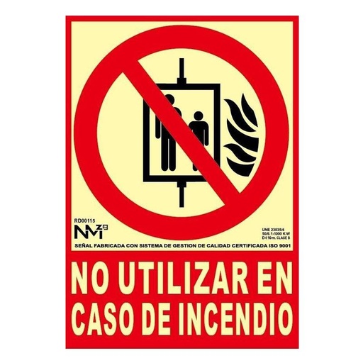 [00118856] B00115 NORMALUZ - SEÑAL NO UT EN CASO DE INCENDIO PVC 0,7mm Clase B 210X300mm
