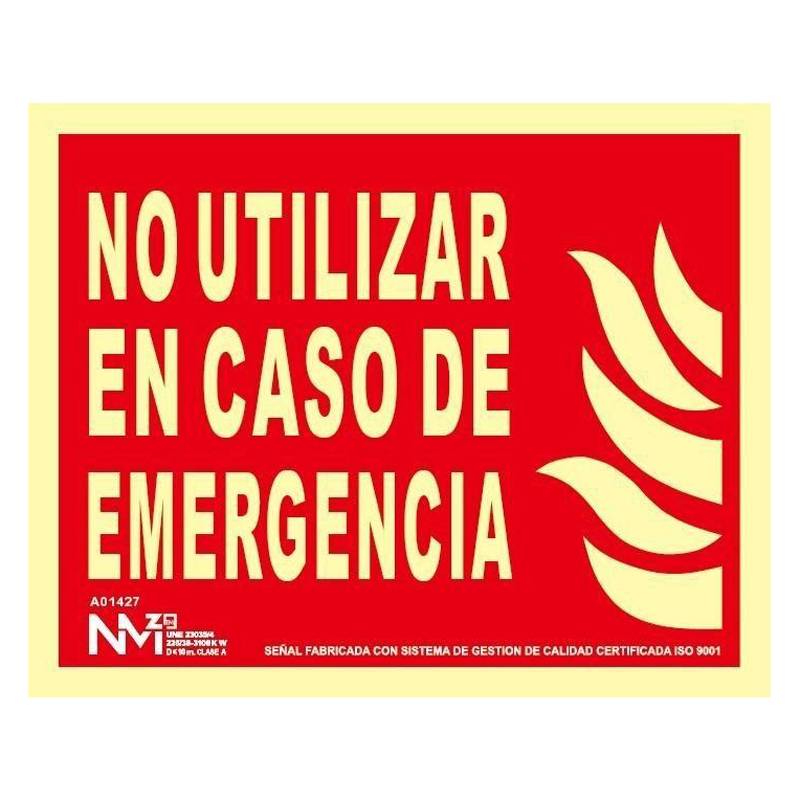 B01127 NORMALUZ - SEÑAL NO UT EN CASO DE EMERGENCIA PVC 0,7mm Clase B 320X160mm