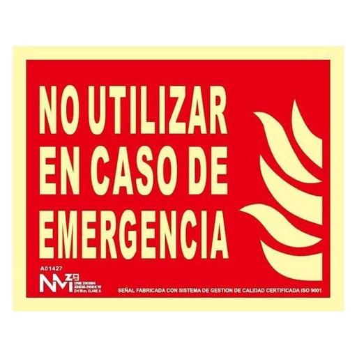 [00118888] B01127 NORMALUZ - SEÑAL NO UT EN CASO DE EMERGENCIA PVC 0,7mm Clase B 320X160mm