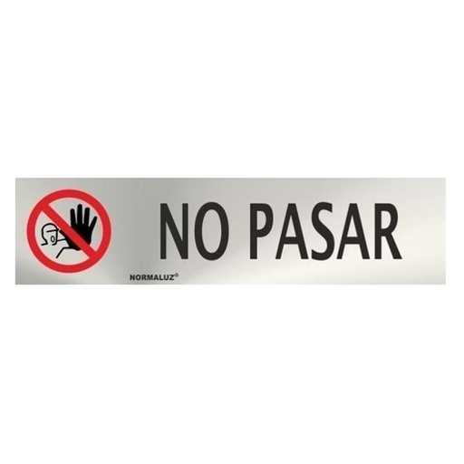 [00119872] RD707028 NORMALUZ - SEÑAL INOX NO PASAR 200X50mm