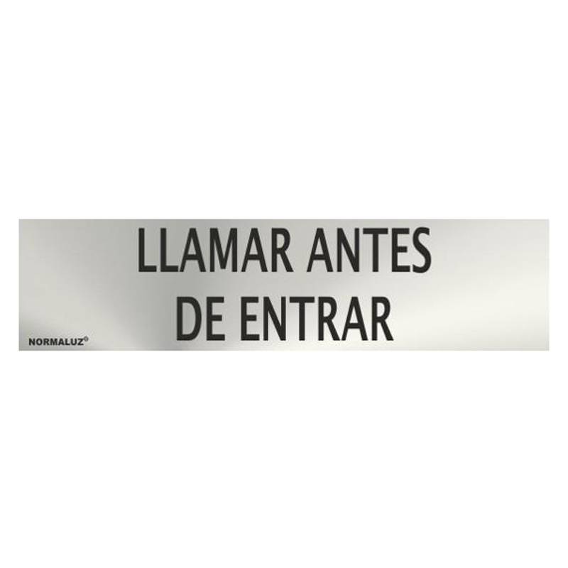 RD707054 NORMALUZ - SEÑAL INOX LLAMAR ANTES DE ENTRAR 200X50mm